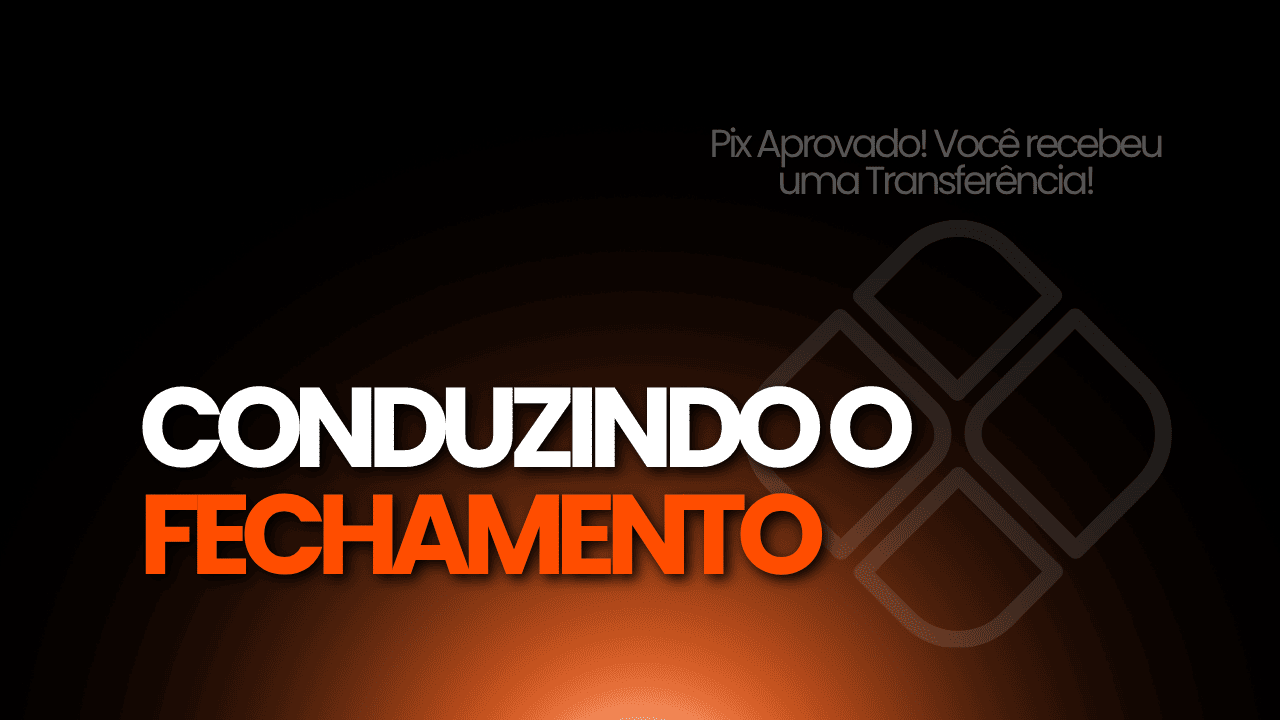 Conduzindo o Fechamento